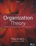 Mary Jo Hatch et Ann L. Cunliffe - Organization Theory - Modern, Symbolic and Postmodern Perspectives.