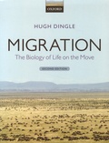 Hugh Dingle - Migration - The Biology of Life on the Move.