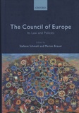 Stefanie Schmahl et Marten Breuer - The Council of Europe - Its Laws and Policies.