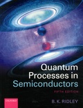 B-K Ridley - Quantum Processes in Semiconductors.