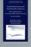 Howard Elman et David J. Silvester - Finite Elements and Fast Iterative Solvers - With Applications in Incompressible Fluid Dynamics.