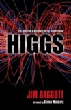 Higgs - The invention and discovery of the 'God Particle'.