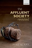 Mike Berry - The Affluent Society Revisited.