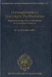David McComb - Homogeneous, Isotropic Turbulence - Phenomenology, Renormalization and Statistical Closures.