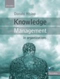 Knowledge Management in Organizations - A Critical Introduction.