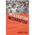 Karolyn Tyson - Integration Interrupted - Tracking, Black Students, and Acting White after Brown.