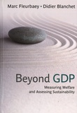 Marc Fleurbaey et Didier Blanchet - Beyond GDP - Measuring Welfare and Assessing Sustainability.