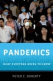 Pandemics - What Everyone Needs to Know.