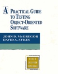 John-D Mcgregor et David-A Sykes - A Practical Guide To Testing Object-Oriented Software.