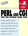 Elizabeth Castro - Perl And Cgi For The World Wide Web. Visual Quickstart Guide.