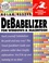 Nolan Hester - Debabilizer For Windows & Macintosh.