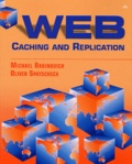 Oliver Spatscheck et Michael Rabinovich - Web Caching And Replication.