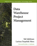 Sid Adelman - Data Warehouse Project Management. With Cd-Rom.