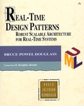 Bruce Powel Douglass - Real-Time Design Patterns. Robust Scalable Architecture For Real-Time Systems, Cd-Rom Included.