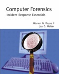Jay-G Heiser et Warren-G Kruse II - Computer Forensics. Incident Response Essentials.