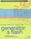 Christopher-I Wiggins et Mike Chambers - Macromedia Generator & Flash Demystified. The Official Guide To Using Generator With Flash, Includes Cd-Rom.