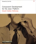 Stuart Dabbs Halloway - Component Development For The Java Platform.