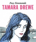 Posy Simmonds - Tamara Drew ( paperback edition ).