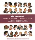 Alison Bechdel - The Essential Dykes to Watch Out for.