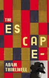 Adam Thirlwell - The Escape.