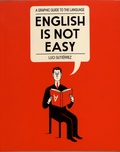 Luci Gutiérrez - English is Not Easy - A Graphic Guide to the Language.
