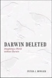 Darwin Deleted - Imagining a World without Darwin.