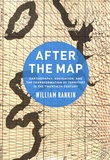 William Rankin - After the Map - Cartography, Navigation, and the Transformation of Territory in the Twentieth Century.