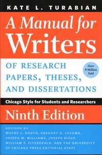 Wayne C. Booth et Gregory G. Colomb - A Manual for Writers of Research Papers, Theses, and Dissertations - Chicago Style for Students and Researchers.