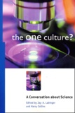 Jay-A Labinger et Harry Collins - The One Culture ? A Conversation About Science.