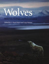 David Mech et Luigi Boitani - Wolves - Behavior, Ecology and Conservation.