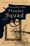 Plunder Squad - A Parker Novel.