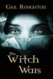  Gail Roughton - The Witch Wars.