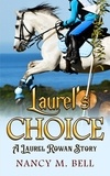  Nancy M Bell - Laurel's Choice.