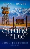  Dean L. Hovey - Strung out to Die - Doug Fletcher, #15.