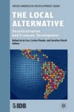 The Local Alternative - Decentralization and Economic Development.