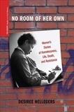 No Room of Her Own - Women's Stories of Homelessness, Life, Death, and Resistance.