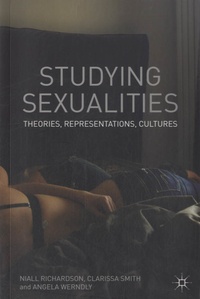 Clarissa Smith - Studying Sexualities - Theories, Representations, Cultures.