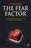 The Fear Factor - What Happens When Fear Grips Wall Street.