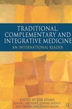 Traditional, Complementary and Integrative Medicine - An International Reader.