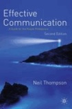 Effective Communication - A Guide for the People Professions.