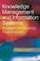 Knowledge Management and Information Systems - Strategies for Growing Organizations.
