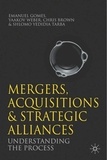 Emanuel Gomes et Yaakov Weber - Mergers, Acquisitions and Strategic Alliances: Understanding the Process.