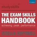 The Exam Skills Handbook - Achieving Peak Performance.