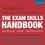 The Exam Skills Handbook - Achieving Peak Performance.