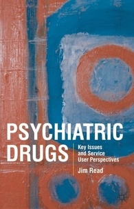 Psychiatric Drugs: Key Issues and Service User Perspectives.