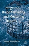 Integrated Brand Marketing and Measuring Returns.
