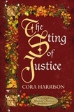 Cora Harrison - The Sting of Justice.