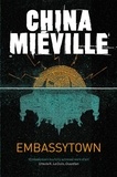 China Miéville - Embassytown.