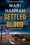 Mari Hannah - Settled Blood.
