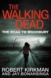 Robert Kirkman et Jay Bonansinga - The Road to Woodbury.